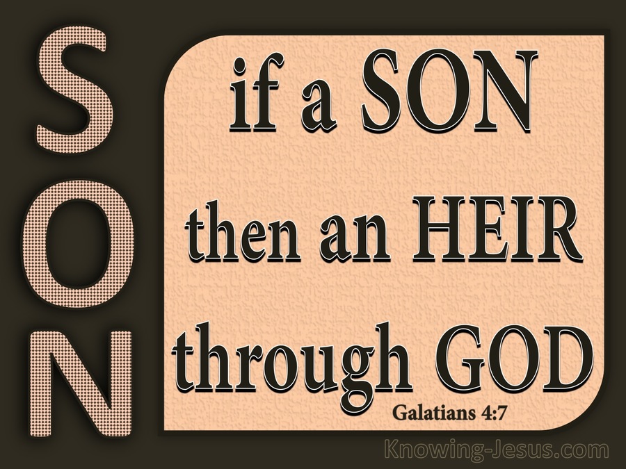 Galatians 4:7 If A Son Then An Heir Through God (brown)